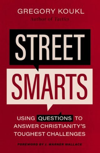 9780310139133 Street Smarts : Using Questions To Answer Christianity's Toughest Challenge