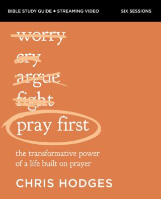 9780310158950 Pray First Study Guide Plus Streaming Video (Student/Study Guide)