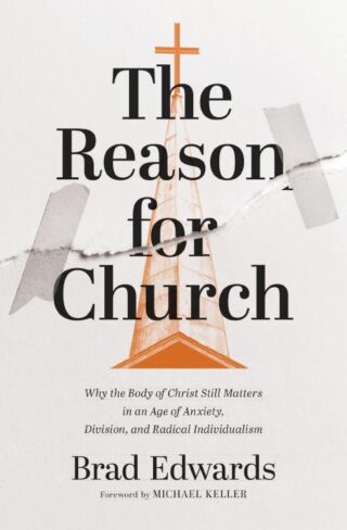 9780310166672 Reason For Church