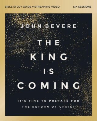 9780310179467 King Is Coming Bible Study Guide Plus Streaming Video (Student/Study Guide)