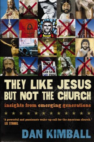 9780310180906 They Like Jesus But Not The Church