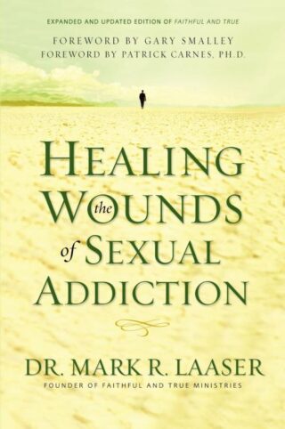 9780310256571 Healing The Wounds Of Sexual Addiction (Revised)