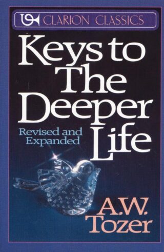 9780310333616 Keys To The Deeper Life (Revised)