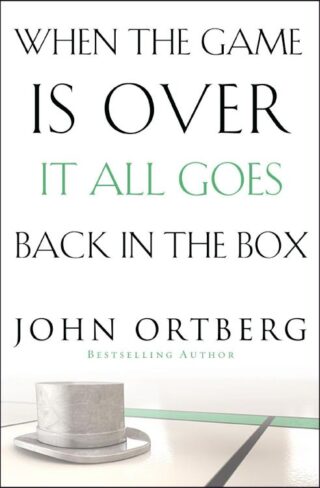 9780310340546 When The Game Is Over It All Goes Back In The Box