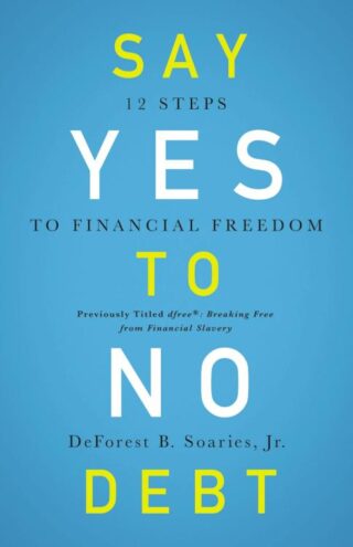 9780310343967 Say Yes To No Debt