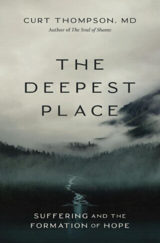 9780310370369 Deepest Place : Suffering And The Formation Of Hope