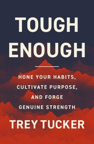 9780310370567 Tough Enough : Hone Your Habits