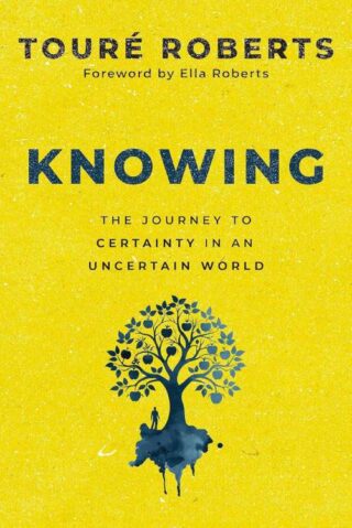 9780310371120 Knowing : The Journey To Certainty In An Uncertain World