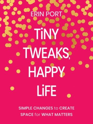 9780310466550 Tiny Tweaks Happy Life