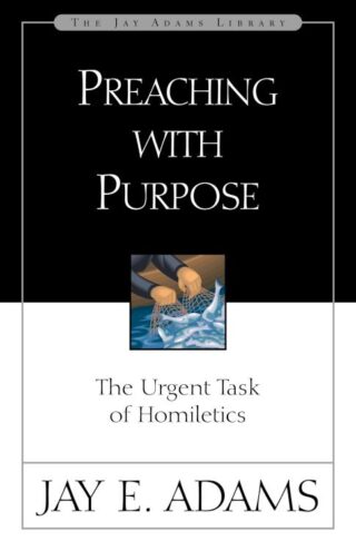9780310510918 Preaching With Purpose
