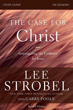9780310698500 Case For Christ Study Guide Revised Edition (Student/Study Guide)