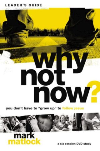 9780310892632 Why Not Now Leaders Guide (Teacher's Guide)