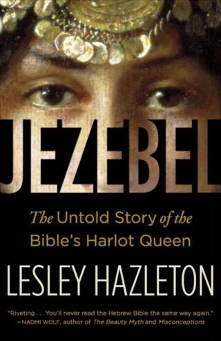 9780385516150 Jezebel : The Untold Story Of The Bible's Harlot Queen