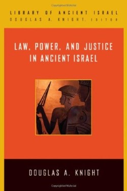 9780664221447 Law Power And Justice In Ancient Israel