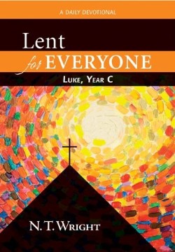 9780664238957 Lent For Everyone Year C Luke