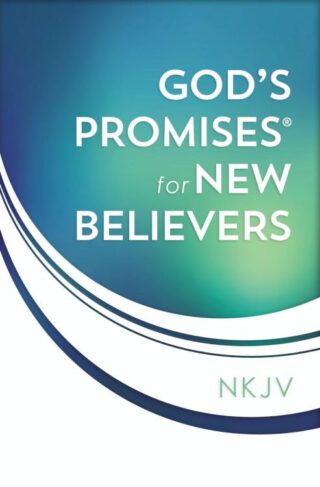 9780718032272 Gods Promises For New Believers NKJV