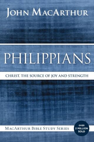 9780718035112 Philippians : Christ The Source Of Joy And Strength