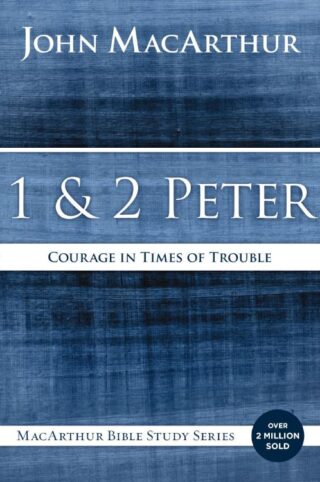 9780718035174 1-2 Peter : Courage In Times Of Trouble