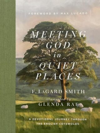 9780736990912 Meeting God In Quiet Places
