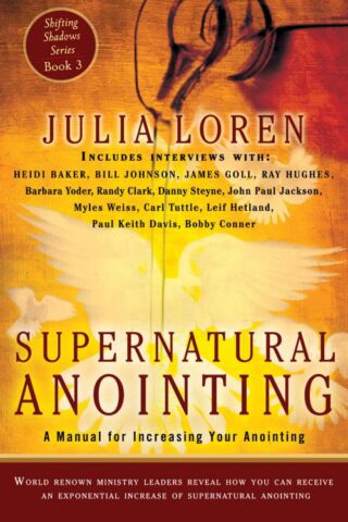 9780768440591 Supernatural Anointing : A Manual For Increasing Your Anointing