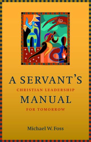 9780800634537 Servants Manual : Christian Leadership For Tomorrow