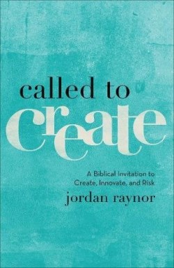 9780801075186 Called To Create (Reprinted)