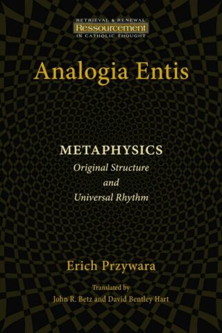 9780802868596 Analogia Entis Metaphysics