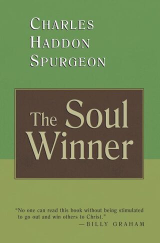 9780802880819 Soul Winner : How To Lead Sinners To The Saviour (Reprinted)
