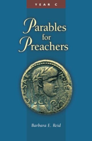 9780814625521 Parables For Preachers Year C