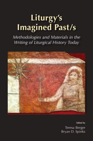 9780814662687 Liturgys Imagined Pasts