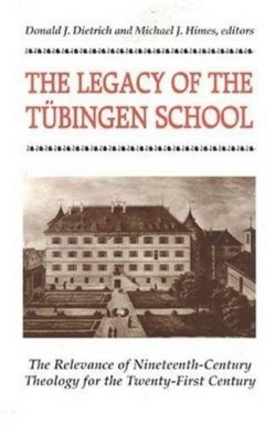 9780824517007 Legacy Of The Tubingen School
