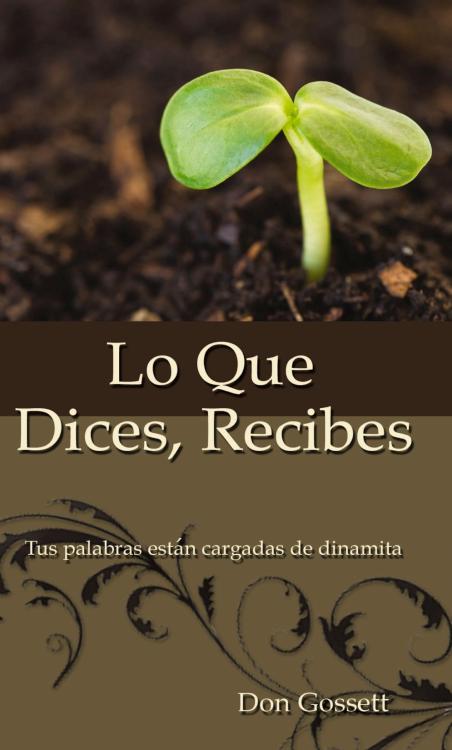 9780829708080 Lo Que Dices Recibes - (Spanish)
