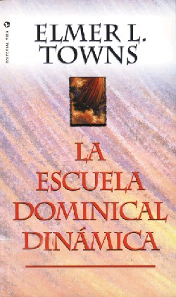 9780829711417 Escuela Domincal Dinamica - (Spanish)