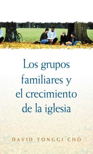9780829713466 Grupos Familiares Y El Crecimi - (Spanish)