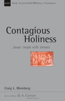 9780830826209 Contagious Holiness : Jesus' Meals With Sinners