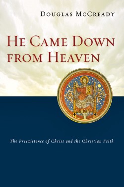 9780830827749 He Came Down From Heaven