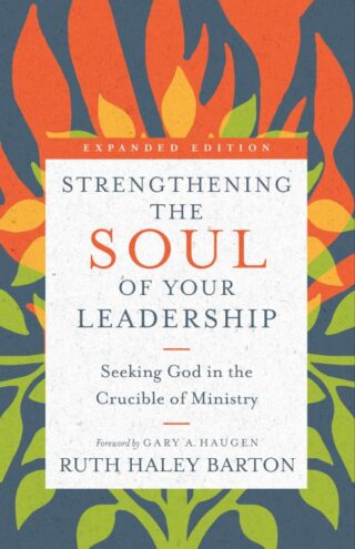9780830846450 Strengthening The Soul Of Your Leadership (Expanded)