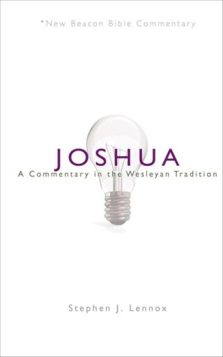 9780834134928 Joshua : A Commentary In The Wesleyan Tradition