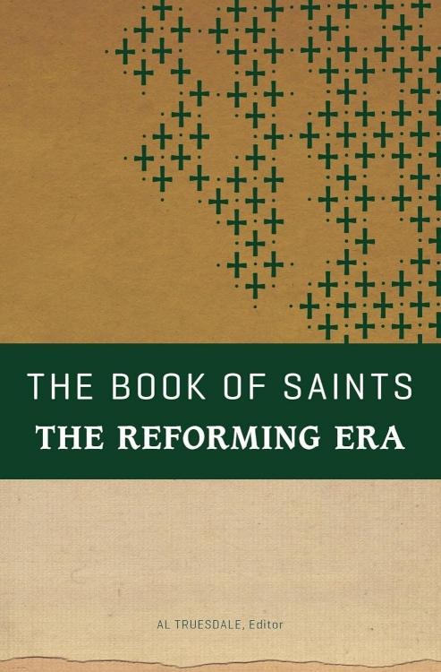 9780834134959 Book Of Saints The Reforming Era
