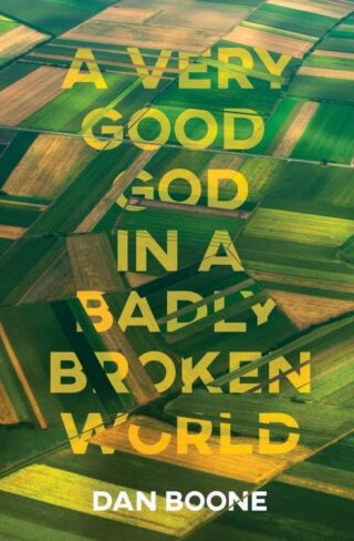 9780834137868 Very Good God In A Badly Broken World