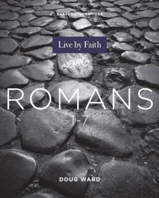 9780834142909 Romans : Live By Faith