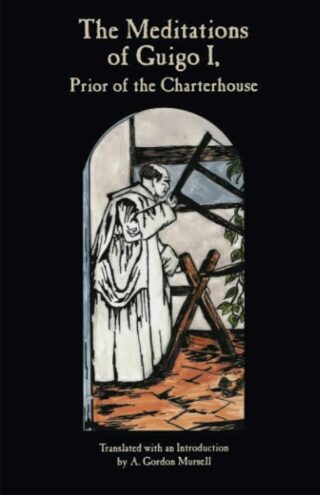 9780879076559 Meditations Of Guigo I Prior Of The Charterhouse