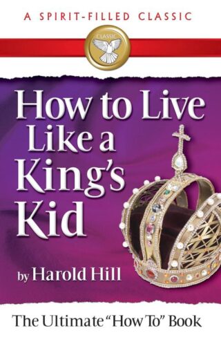 9780882703756 How To Live Like A Kings Kid (Revised)
