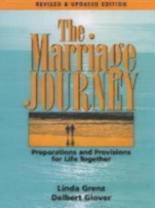 9780898694321 Marriage Journey : Preparations And Provisions For Life Together (Revised)
