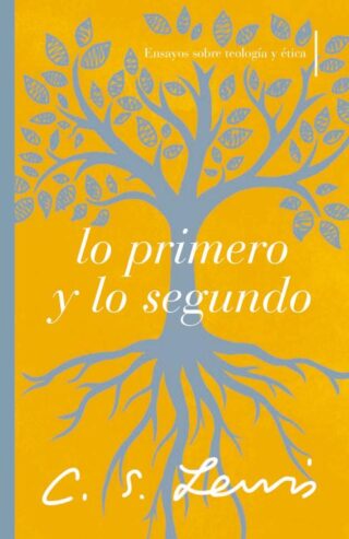 9781400241606 Lo Primero Y Lo Segundo - (Spanish)