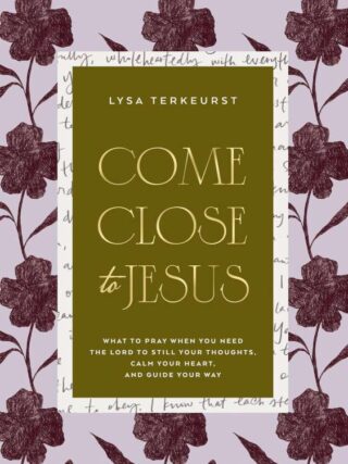 9781400254583 Come Close To Jesus