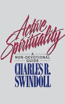 9781400277995 Active Spirituality : A Non Devotional Guide