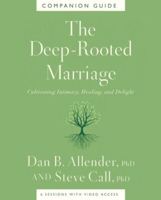 9781400344604 Deep Rooted Marriage Companion Guide (Student/Study Guide)