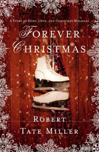 9781400352845 Forever Christmas : A Story Of Hope