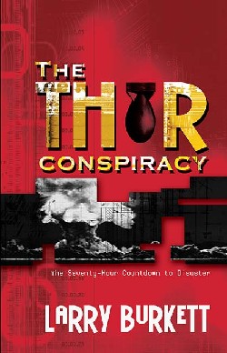 9781404185685 Thor Conspiracy : The 70 Hour Countdown To Disaster (Reprinted)